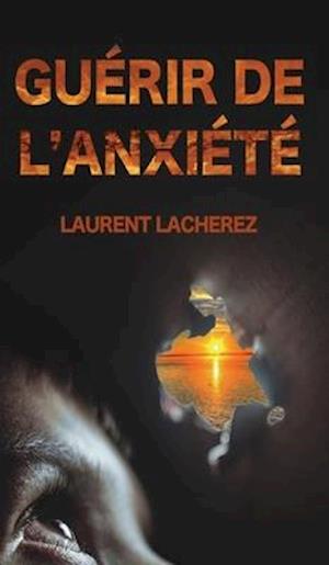 Guérir de l'Anxiété