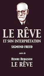 Le Rêve et son interprétation (suivi de Henri Bergson
