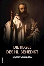 Die Regel des hl. Benedikt