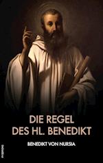 Die Regel des hl. Benedikt