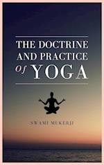 The doctrine and practice of Yoga 