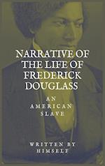 Narrative of the life of Frederick Douglass, an American Slave 