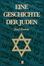 Eine Geschichte der Juden (Vollständige Ausgabe)