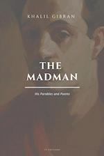 The Madman, His Parables and Poems