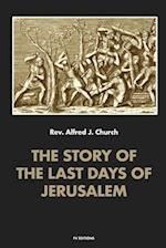 The story of the last days of Jerusalem