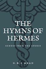 The Hymns of Hermes: Echoes from the Gnosis (Easy to Read Layout) 