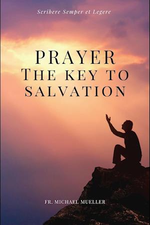 Prayer - The Key to Salvation