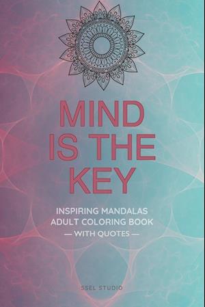 Mind is the Key - Inspiring Mandalas