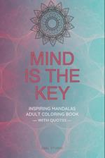 Mind is the Key - Inspiring Mandalas
