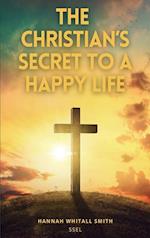 The Christian's Secret to a Happy Life