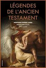 Légendes de l'Ancien Testament (Traduction inédite)