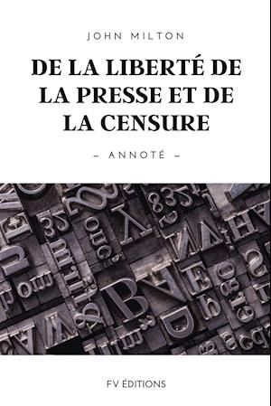 De la liberté de la presse et de la censure