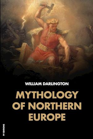 Mythology of Northern Europe: Easy-to-Read Layout