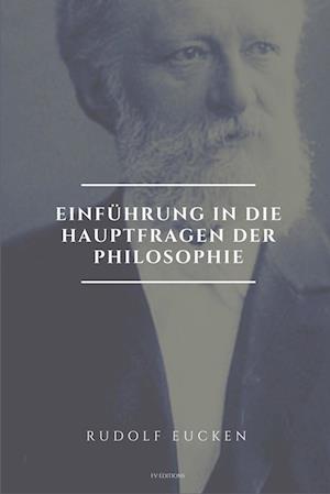 Einführung in die Hauptfragen der Philosophie