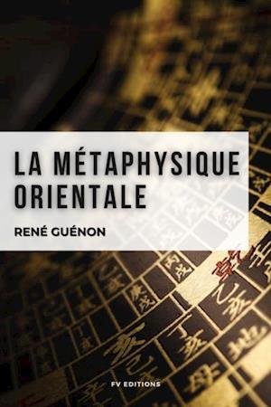 La métaphysique orientale