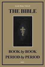 The Bible Book by Book and Period by Period