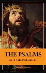 The Psalms (Unabridged): Vol. I, II, III - PSALMS I. - CL. 