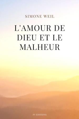 L''amour de Dieu et le malheur