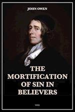 The Mortification of Sin in Believers