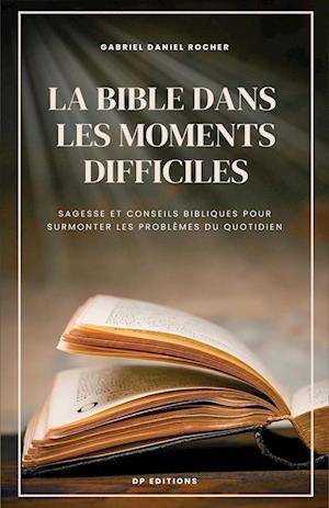 La Bible dans les moments difficiles