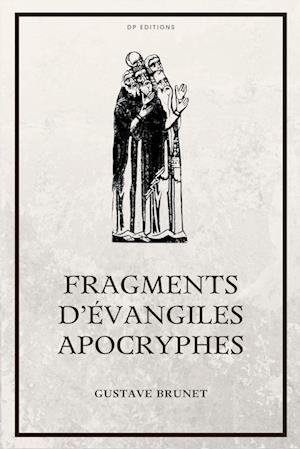 Fragments d'Évangiles Apocryphes