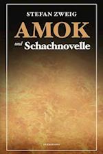 Amok und Schachnovelle