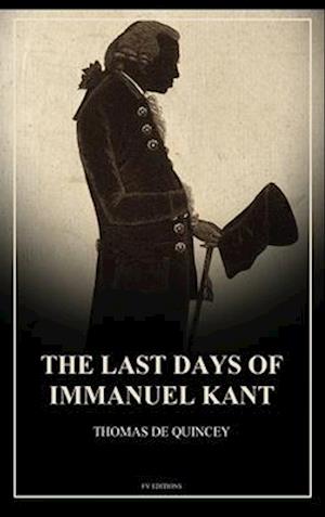 The Last Days of Immanuel Kant