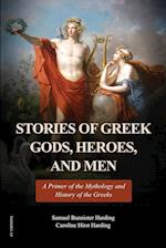 Stories of Greek Gods, Heroes, and Men