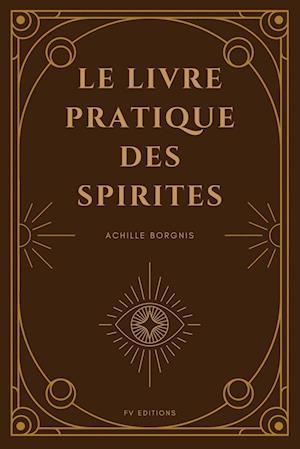 Le livre pratique des spirites