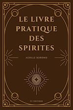 Le livre pratique des spirites