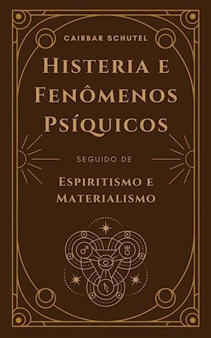 Histeria e Fenômenos Psíquicos