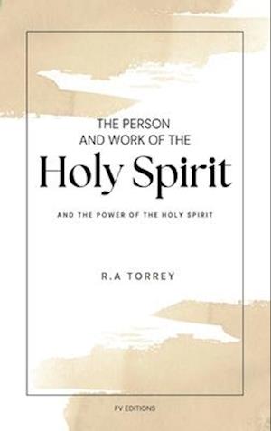 The Person and Work of The Holy Spirit