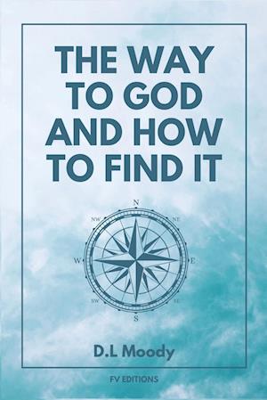 The Way to God and How to Find It