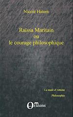 Raissa Maritain ou le courage philosophique