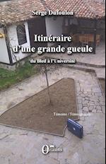 Itinéraire d'une grande gueule