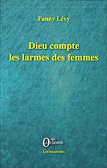 Dieu compte les larmes des femmes