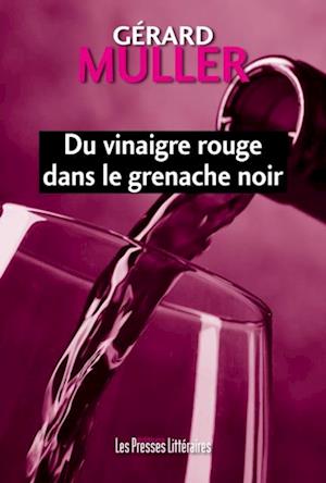 Du vinaigre rouge dans le grenache noir