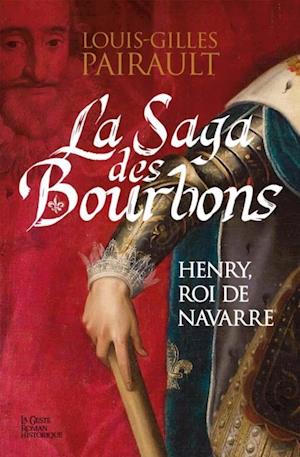 La Saga des Bourbons