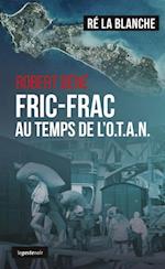 Fric-Frac au temps de l'Otan