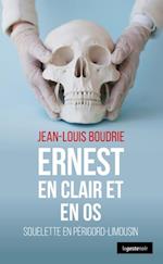 Ernest en clair et en os