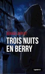 Trois nuits en Berry