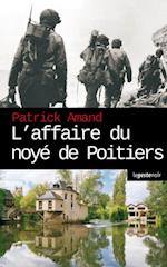 L'affaire du noye de Poitiers