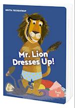 Mr. Lion Dresses Up!