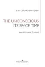 The Unconscious, its Space-Time: Aristotle, Lacan, Poincar 