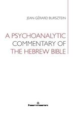 A Psychoanalytic Commentary of the Hebrew Bible 