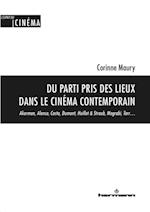 Du parti pris des lieux dans le cinéma contemporain