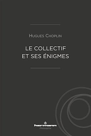 Le collectif et ses énigmes