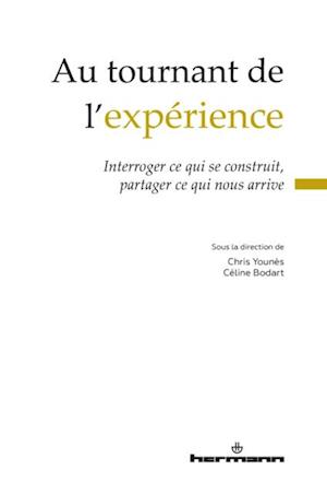 Au tournant de l''expérience