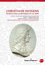 Christiaan Huygens : Écrits sur la musique et le son