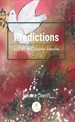 Predictions ou Edit de Colombe blanche